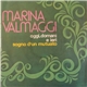 Marina Valmaggi - Oggi, Domani E Ieri