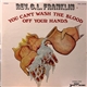 Rev. C. L. Franklin - You Can't Wash The Blood Off Your Hands