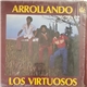 Los Virtuosos - Arrollando