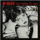 D-Day - Too Young To Date