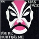 Man Face - You're Hurting Me