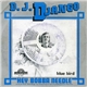 D.J. Django - Hey Bobba Needle / Blue Bird