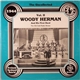 Woody Herman And His First Herd - The Uncollected Woody Herman And His First Herd, 1944 Vol. II, The Old Gold Radio Shows