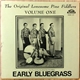 Original Lonesome Pine Fiddlers - Early Bluegrass Volume 1