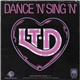 L.T.D. - Dance 'N' Sing 'N'