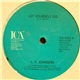 L. V. Johnson - Let Yourself Go / It's Not My Time