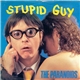 The Paranoids - Stupid Guy