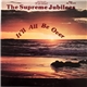 The Supreme Jubilees - It'll All Be Over