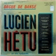 Lucien Hétu - Orgue De Danse